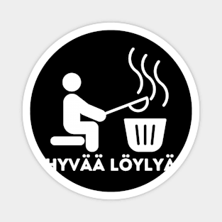 Hyvää löylyä Have a good sauna time Magnet